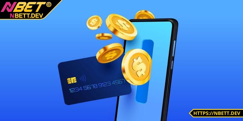 Sự quan trọng trong quá trình nạp tiền NBET 